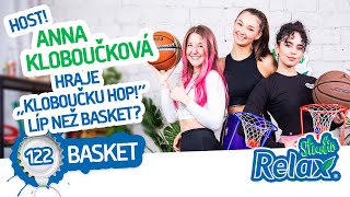 HOST! Anna Kloboučková & #bballchallenge!🏀 Studio Relax - Díl 122.