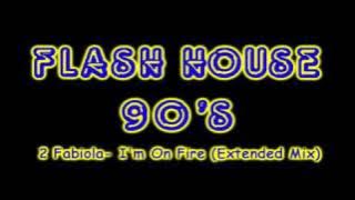 2 Fabiola- I'm On Fire (Extended Mix)