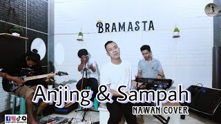 ANJING DAN SAMPAH - Nawan COVER