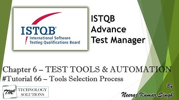 ISTQB Test Manager | 6.2.4 Test Tools Selection Process | Test Tools & Automation | ISTQB Tutorials