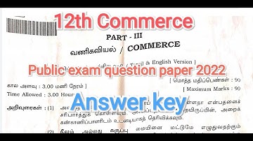 12th Commerce Public Exam Question Paper 2022 / Answer key