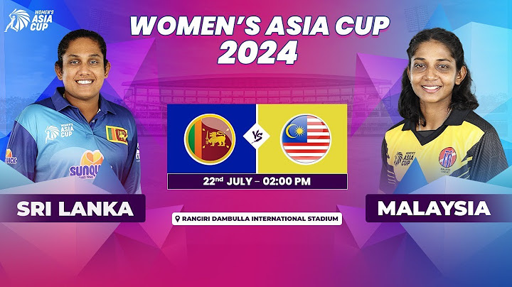 SRI LANKA VS MALAYSIA | ACC WOMEN'S ASIA CUP 2024 | MATCH 7