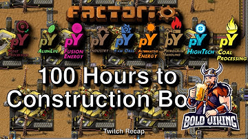 Pyanodons - Bring Back The Pain Edition - 015 - 100 Hours to Construction Bots!