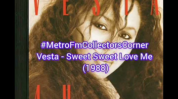Vesta - Sweet Sweet Love Me (1988) @metrofmcollectorscorner