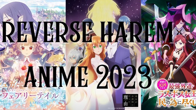 reverse harem anime 2022, 2023 & tba 