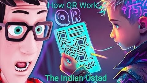 QR कैसे काम करता है जानिए 3D Animation के इस Video में बिलकुल आसानी से