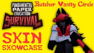 Butcher Vanity Circle Skin Showcase | FPE:S REMASTERED (Roblox)