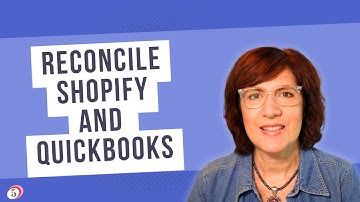 How to Reconcile Shopify Transactions in QuickBooks Online
