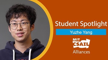 CSAIL Alliances Student Spotlight: Yuzhe Yang