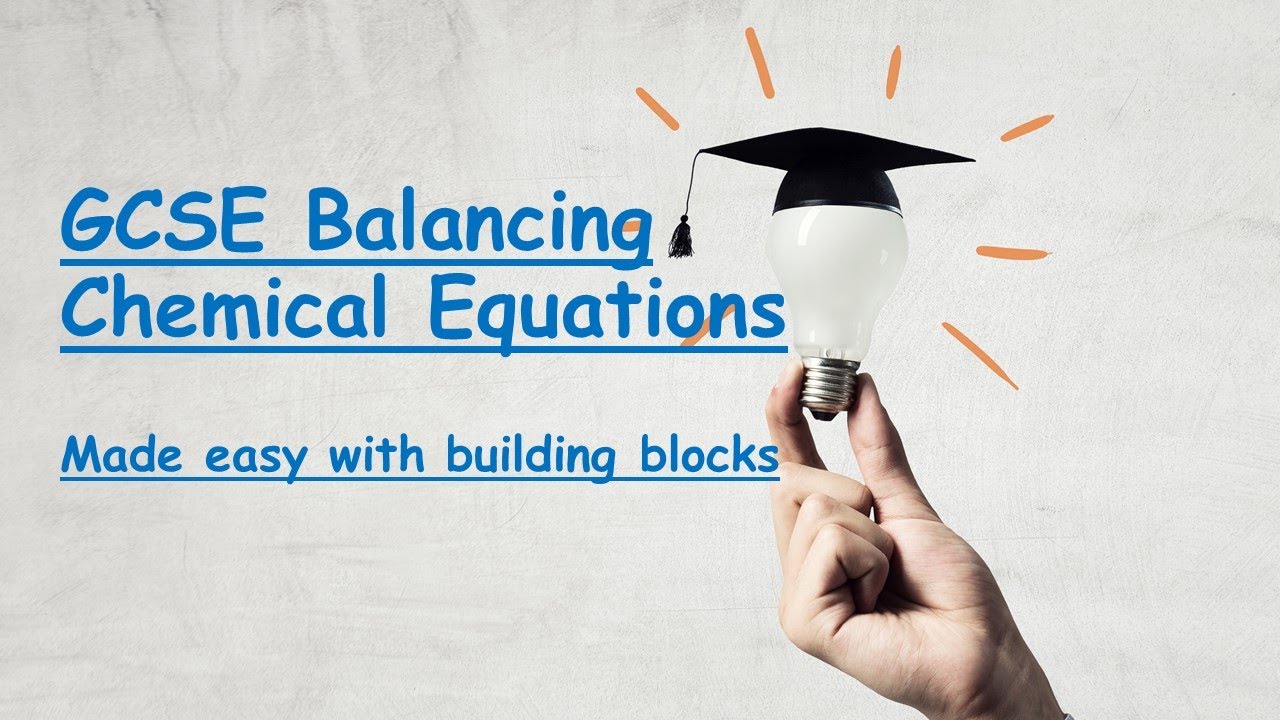 BALANCING CHEMICAL EQUATIONS GCSE CHEMISTRY MADE EASY YouTube