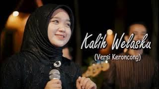 Kalih Welasku (Keroncong Version)