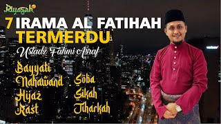 Surat Al Fatihah 7 Irama Termerdu Ustadz Fahmi Asraf