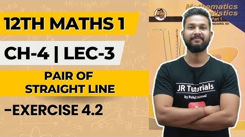 12th Maths 1 | Chapter 4 | Pair of Straight Line | Exercise 4.2 | Lecture 3 | Maharashtra Board |