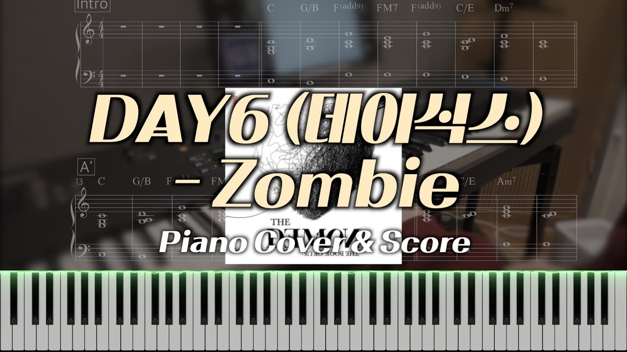DAY6 (데이식스) - Zombie (코드 반주, 쉬움) | 피아노 코드, 밴드 악보, 합주 | Piano Chords, Piano Sheet