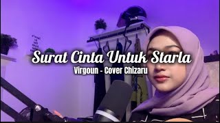 Surat Cinta Untuk Starla - Virgoun (Cover) by Chizaru