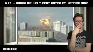 K.I.Z. - Hurra die Welt geht unter ft. Henning May (Official Video) (Reaction)