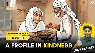 A Profile in Kindness Class 4 English Lesson 9 WBBPE | LRNR Classes