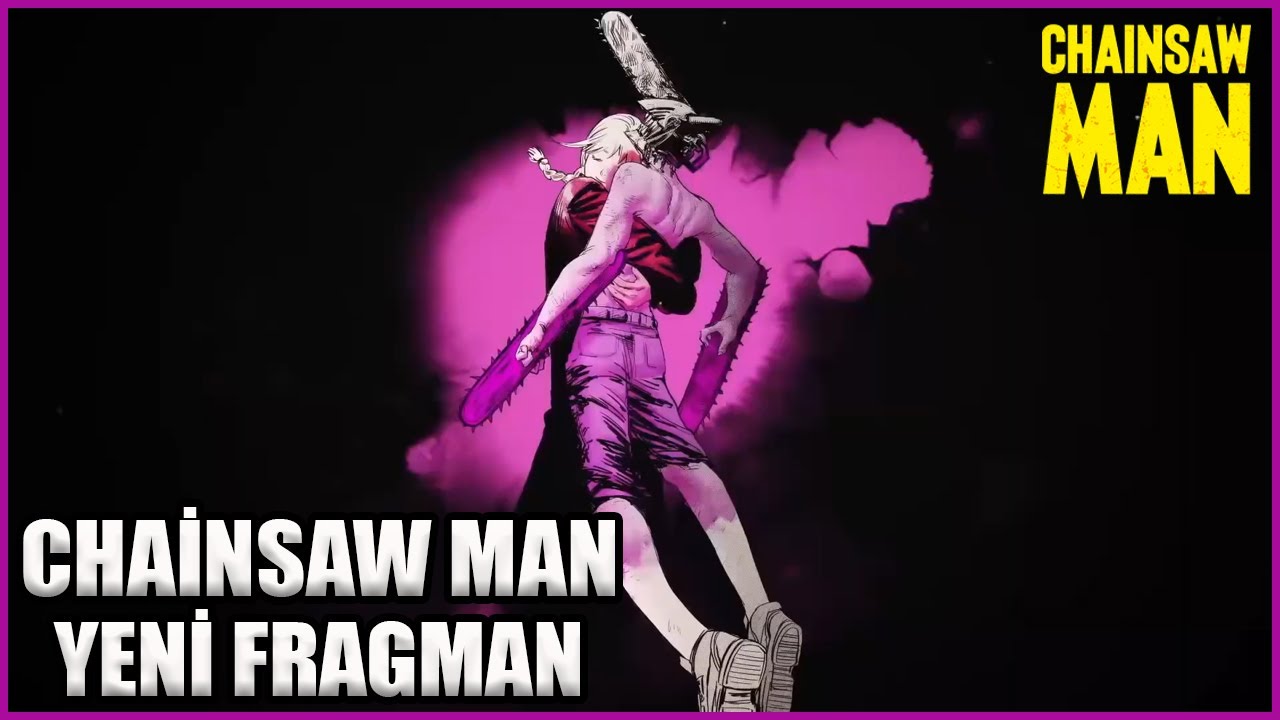 Chainsaw Man Fragmanı: Anime Uyarlamasına İlk Bakış – Kayıp Rıhtım