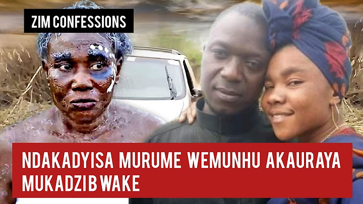 Ndakadyisa Murume Wemunhu Akauraya Mukadzi Wake