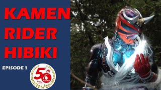 KAMEN RIDER HIBIKI (Episode 1)