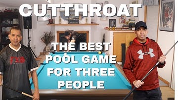 HOW TO PLAY CUTTHROAT POOL - THE BEST POOL GAME FOR THREE PLAYERS (POOL LESSONS)