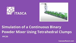 Simulation of a Continuous Binary Powder Mixer using Tetrahedral Clumps -  YouTube