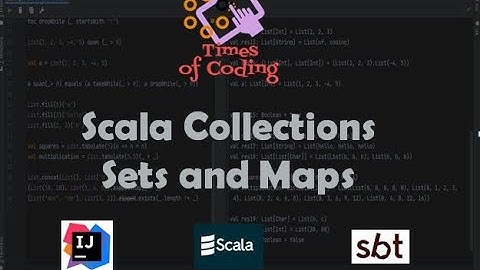 TOC - SCALA Express | 06 Scala Collections - Sets and Maps