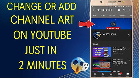 How to Change YouTube Channel Art/Cover photo on Android & iOS 2020