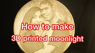 How to make photo moon lamp with a text at the back using 3D printer in 2021 screenshot 3