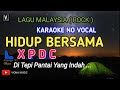 Hidup Bersama - XPDC karaoke ( No Vocal ) Rock Version_Male key | Audio HD teks lirik berjalan