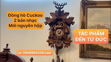 Tác phẩm đồng hồ Cuckoo chạy cơ tuần mới nguyên hộp Nhập Đức quá đẹp giá tốt/ 0948900438