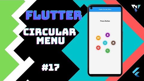 @Google #Flutter Tutorial for Beginners #17: Fun with Circular Menu in Flutter