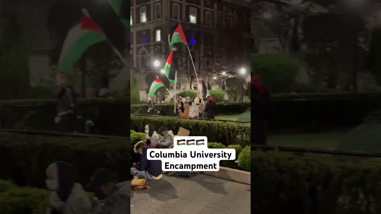 🇵🇸 Columbia Students Encamping on Campus as Protest