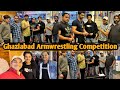 Ghaziabad armwrestling competition 9090kgall bouts