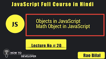 JavaScript Tutorials in Hindi Part# 20: Math Object in JavaScript | in Hindi/Urdu