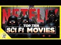 Top 10 Sci Fi Movies on Netflix | Best Netflix Movies to Watch | Flick Connection