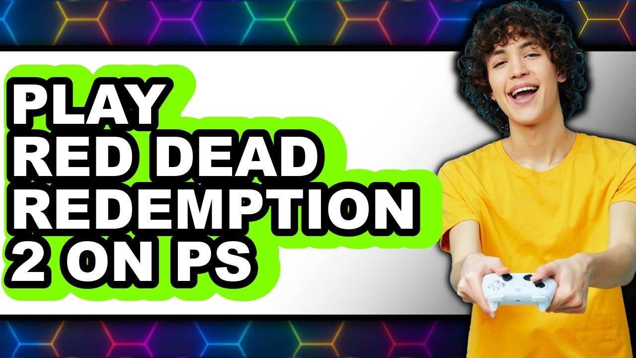 How To Play Red Dead Redemption 2 On PS5 - Full Guide - YouTube