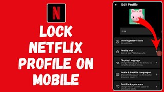 How to Lock Netflix Profile on Mobile (2024) | Netflix Tutorial