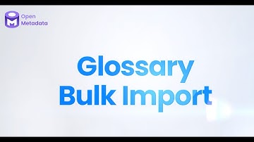 How to Bulk Import a Glossary in OpenMetadata #datagovernance