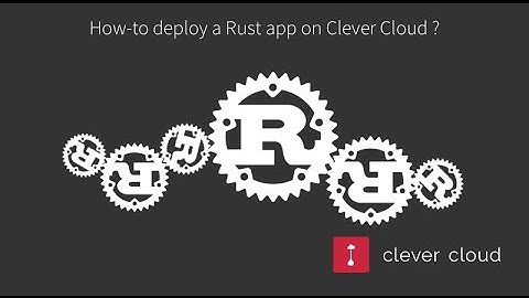 How to deploy a Rust app on Clever Cloud?