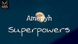 Ameryh = Superpowers