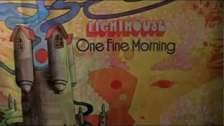 Video thumbnail of "Lighthouse - One Fine Morning (Original 1971 LP Mix) - [STEREO]"