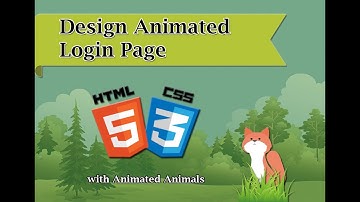How to design animated login page using HTML & CSS ( with animal animations)