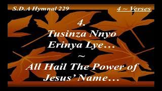 HYMN NO: 4TUSINZA NYO ERINYA LWA YESU