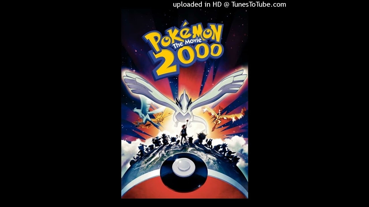 Pokemon World - Youngstown/Nobody's Angel - Pokemon The Movie 2000 (Direct Soundtrack Rip)
