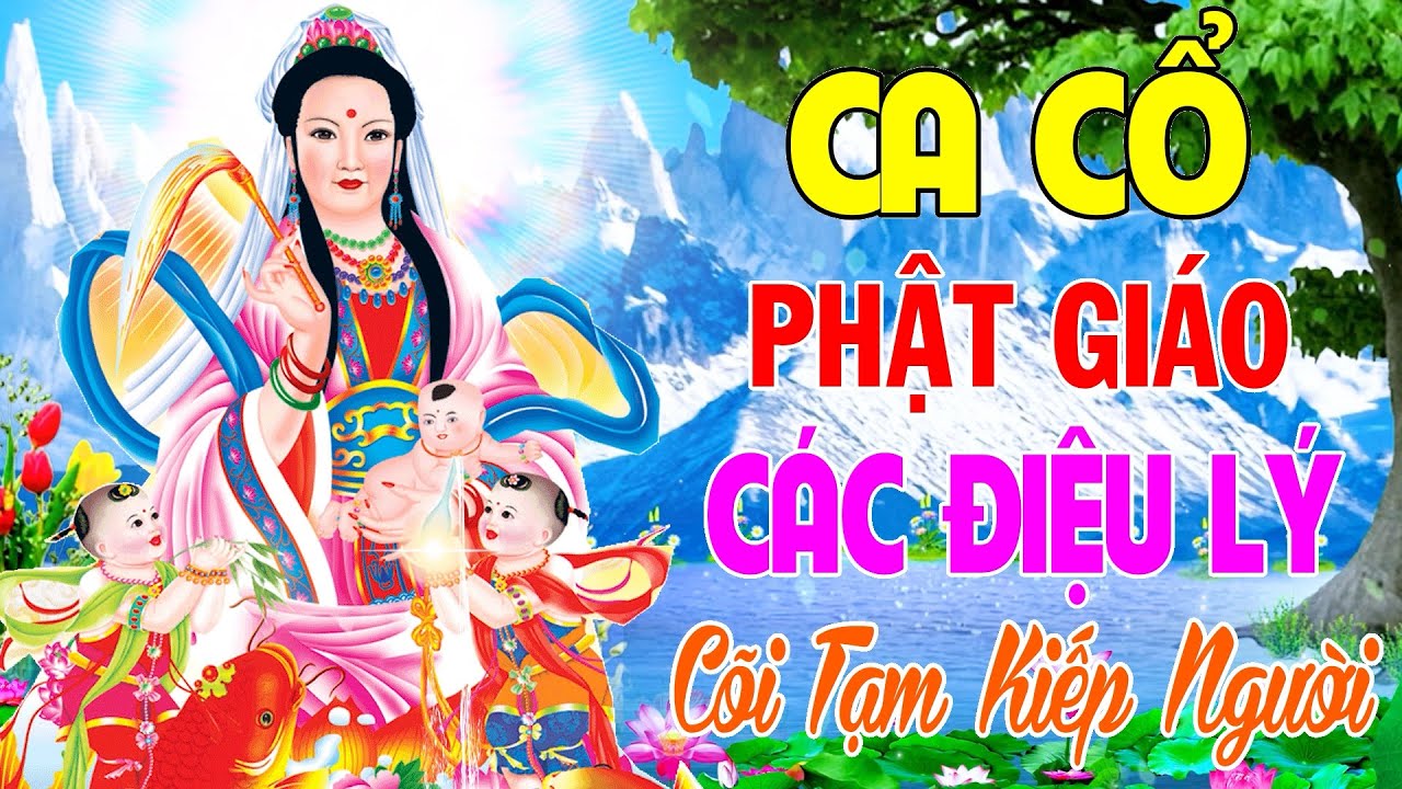 Ca Cổ Phật Giáo - Ca Cồ Hơi Dài 