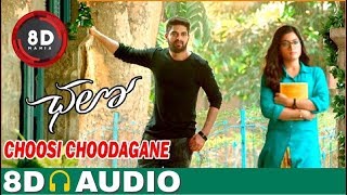 Choosi Chudangane || 8D AUDIO || Chalo Movie || Naga Shaurya, Rashmika