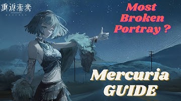 Reverse:1999 -  Mercuria Complete Guide (2.0)