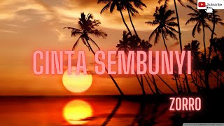 Zorro - Cinta Sembunyi (Lyrics)