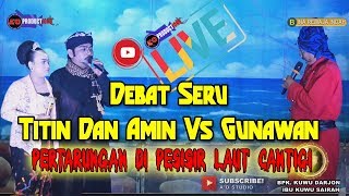 DEBAT SERU GUNAWAN VS AMIN HERMAWAN DAN TITIN HERMAWAN